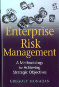 ENTERPRISE RISK MANAGEMENT: A METHODOLOGY FOR ACHIEVING STRATEGIC OBJECTIVES