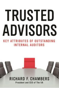 TRUSTED ADVISORS: KEY ATTRIBUTES OF OUTSTANDING INTERNAL AUDITORS