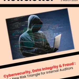 Cybersecurity, Data Integrity & Fraud : The New Risk Triangle for Internal Auditors